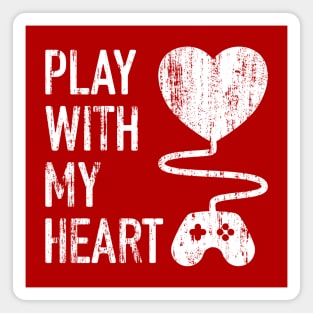 Play With My Heart - 6 Magnet